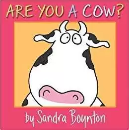 Are You A cow? board book for baby written by Sandra Boynton
